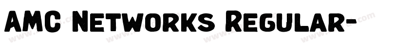 AMC Networks Regular字体转换 AMC Networks Regular字体转换